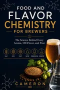 Food and Flavor Chemistry for Brewers